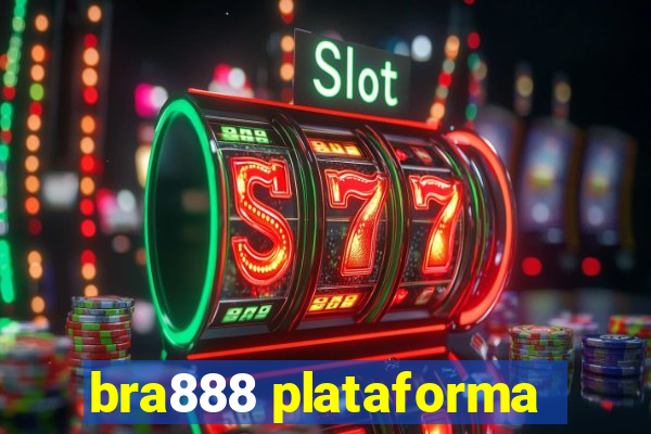 bra888 plataforma